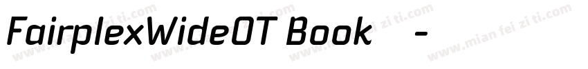 FairplexWideOT Book字体字体转换